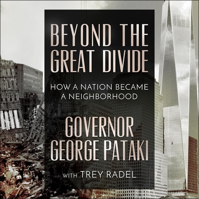 Beyond the Great Divide Lib/E: How a Nation Became a Neighborhood cover