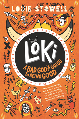 Loki: A Bad God's Guide to Being Good By Louie Stowell, Louie Stowell (Illustrator) Cover Image