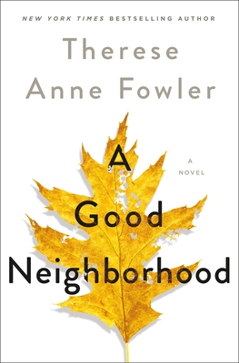 A Good Neighborhood: A Novel (Hardcover) | Quail Ridge Books