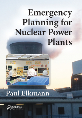 Emergency Planning for Nuclear Power Plants By Paul Elkmann Cover Image