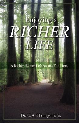 Enjoying A Richer Life By U. A. Thompson Cover Image