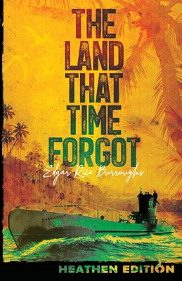 Cover for The Land That Time Forgot (Heathen Edition)