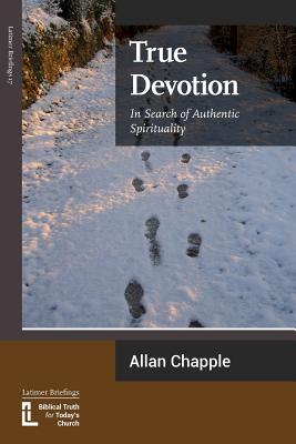 True Devotion: In Search of Authentic Spirituality Cover Image
