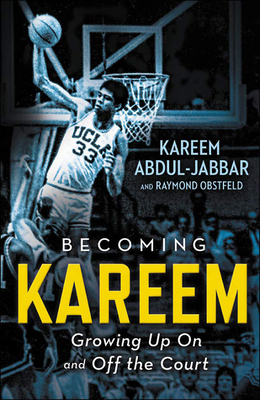 Becoming Kareem By Kareem Abdul-Jabbar, Raymond Obstfeld Cover Image