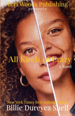All Kinds Of Crazy By Billie Dureyea Dureyea Shell Cover Image