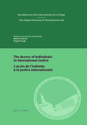 The Access of Individuals to International Justice/l'Accès de l'Individu À La Justice Internationale (Centre for Studies and Research in International Law and Int #18) Cover Image