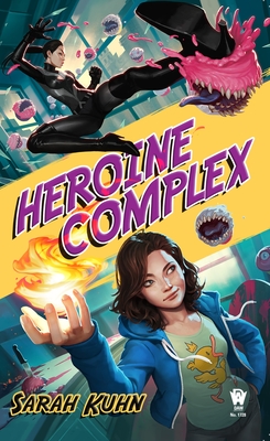 Heroine Complex By Sarah Kuhn Cover Image