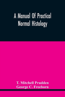 A Manual Of Practical Normal Histology Cover Image