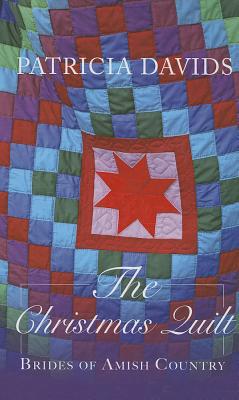 The Christmas Quilt (Brides of Amish Country #5)