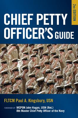 Chief Petty Officer's Guide, 2nd Edition (Blue & Gold Professional Library) By Paul A. Kingsbury, John Hagan (Foreword by) Cover Image