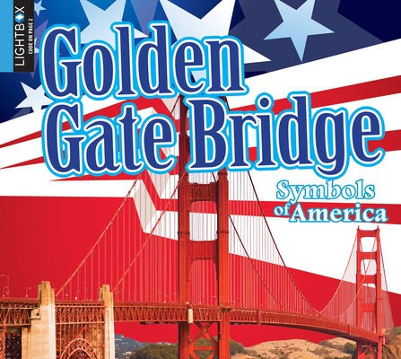 Golden Gate Bridge (Symbols of America) Cover Image