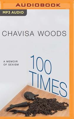 100 Times: A Memoir of Sexism Cover Image
