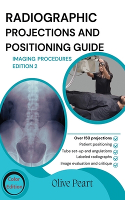 Playing Radiographic Radiographic Positioning And Procedures