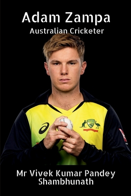 Adam Zampa: Australian Cricketer Cover Image