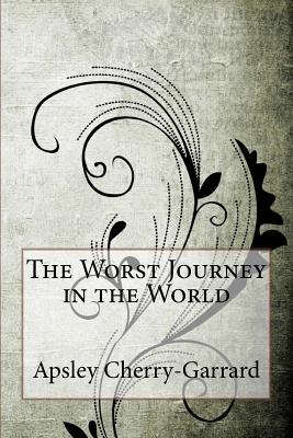 Cover for The Worst Journey in the World