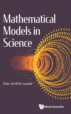 Mathematical Models in Science By Olav Arnfinn Laudal Cover Image