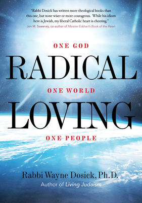 Radical Loving: One God, One World, One People Cover Image