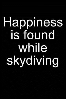 Happiness = Skydiving: Notebook for Skydiver Skydiver Parachute Parachutist Parachuting 6x9 in Dotted Cover Image