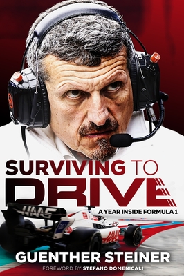 Surviving to Drive: An exhilarating account of a year inside Formula 1, from the breakout star of Netflix’s Drive to Survive Cover Image