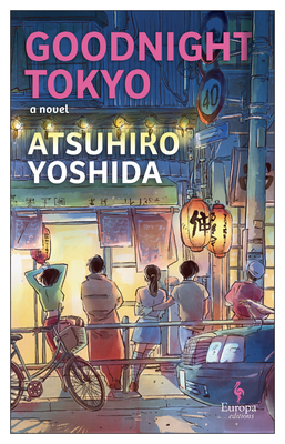 Goodnight Tokyo By Atsuhiro Yoshida, Haydn Trowell (Translator) Cover Image