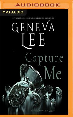 Capture Me (Royals Saga #6) Cover Image
