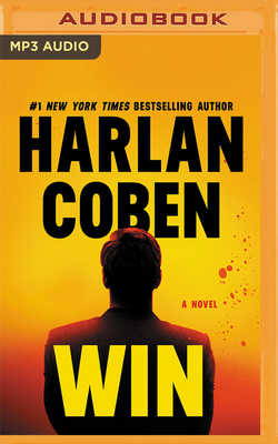 Win By Harlan Coben, Steven Weber (Read by) Cover Image