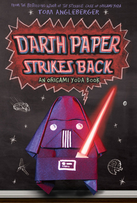 Cover for Darth Paper Strikes Back (Origami Yoda #2)