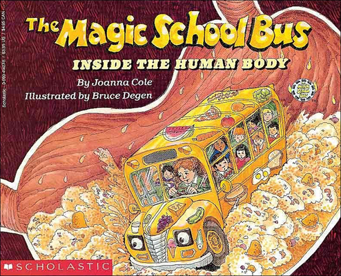 The Magic School Bus Inside the Human Body (Magic School Bus (Pb)) By Joanna Cole, Bruce Degen (Illustrator) Cover Image