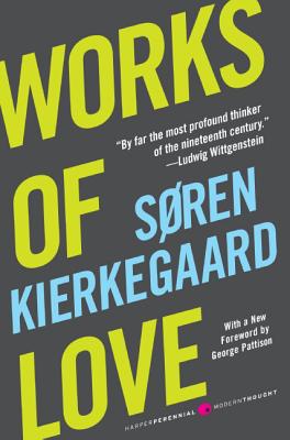 Works of Love (Harper Perennial Modern Thought)