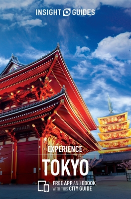 Insight Guides Experience Tokyo (Travel Guide with Free Ebook) (Insight Experience Guides) By Insight Guides Cover Image
