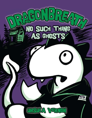Dragonbreath #5: No Such Thing as Ghosts By Ursula Vernon Cover Image
