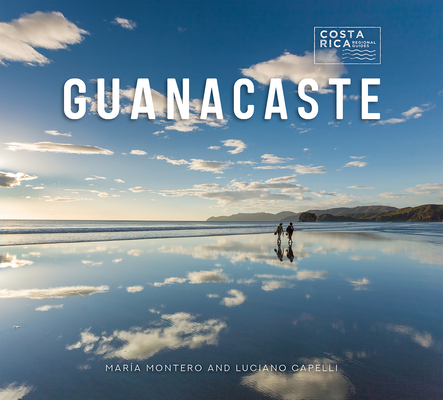 Guanacaste By María Montero, Luciano Capelli Cover Image