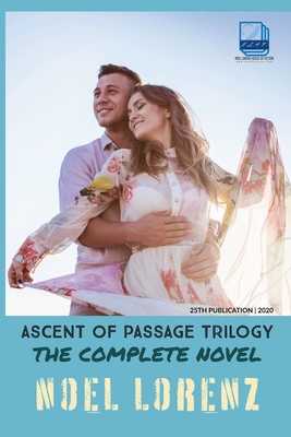 Ascent of Passage Trilogy - The Complete Novel: Love, Revenge and Sacrifice