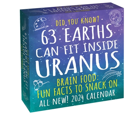 Did You Know? 2024 Day-to-Day Calendar: 63 Earths Can Fit Inside Uranus By LLC Everhance Cover Image