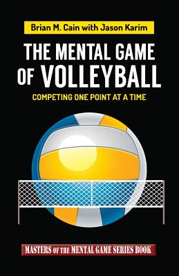 The Mental Game of Volleyball: Competing One Point at a Time Cover Image