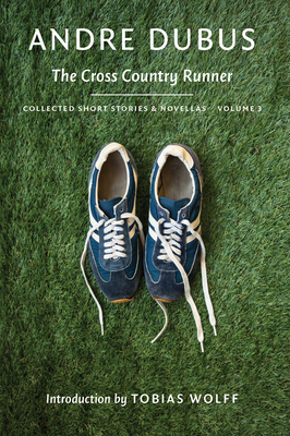 The Cross Country Runner (Collected Short Stories and Novellas)