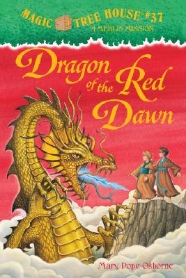 Magic Tree House #37: Dragon of the Red Dawn Cover Image