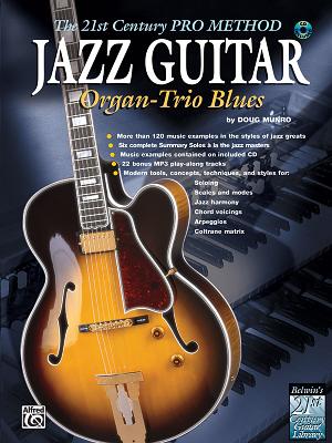The 21st Century Pro Method: Jazz Guitar -- Organ-Trio Blues, Spiral-Bound Book & CD [With CD (Audio)] Cover Image