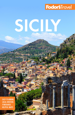Fodor's Sicily (Full-Color Travel Guide) By Fodor's Travel Guides Cover Image