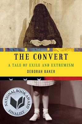 The Convert: A Tale of Exile and Extremism Cover Image