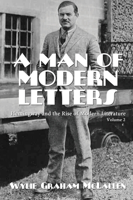 A Man of Modern Letters By Wylie Graham McLallen Cover Image