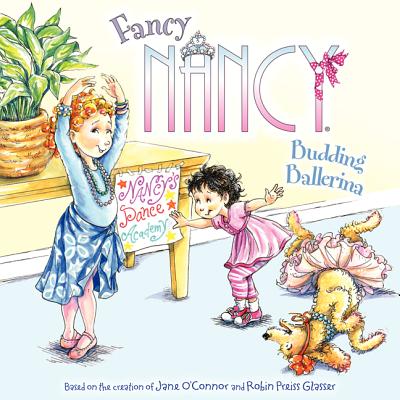 Fancy Nancy: Budding Ballerina Cover Image