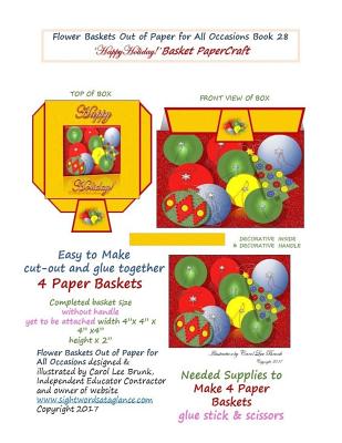 Flower Baskets Out of Paper for All Occasions Book 28: Happy Holiday Basket PaperCraft Cover Image