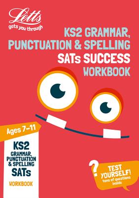 KS2 English Grammar, Punctuation and Spelling SATs Practice Workbook: 2018 Tests (Letts KS3 Revision Success) Cover Image