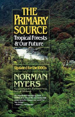 The Primary Source: Tropical Forests and Our Future Cover Image