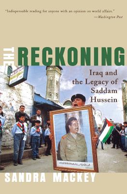 The Reckoning: Iraq and the Legacy of Saddam Hussein Cover Image