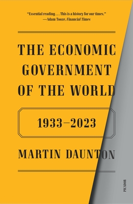 The Economic Government of the World: 1933-2023 Cover Image