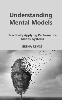 Understanding Mental Models: Practically Applying Performance Modes, Systems Cover Image