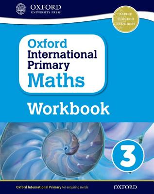 Oxford International Primary Maths Grade 3 Workbook 3 (Op Primary Supplementary Courses) Cover Image