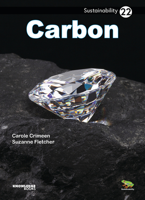 Carbon: Book 22 (Sustainability #22) By Carole Crimeen, Suzanne Fletcher (Illustrator) Cover Image